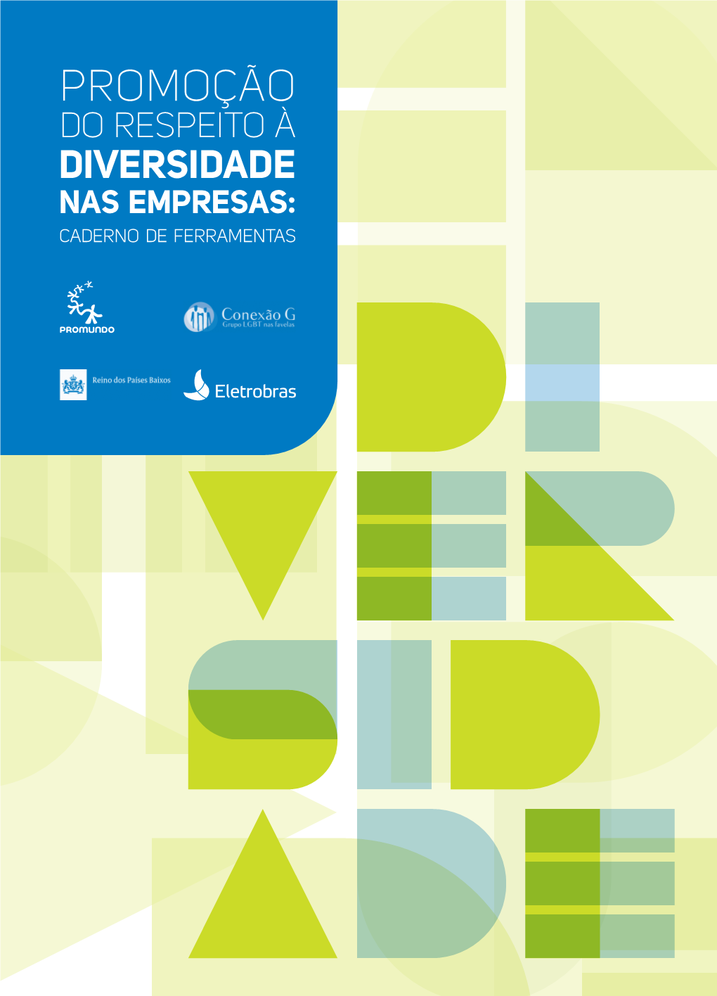 Promoção Do Respeito À Diversidade Nas Empresas: Caderno De Ferramentas