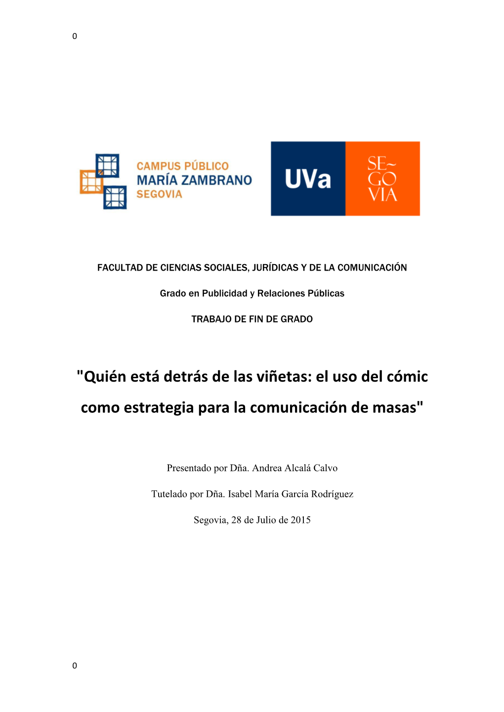 Quién Está Detrás De Las Viñetas: El Uso Del Cómic Como Estrategia Para La Comunicación De Masas