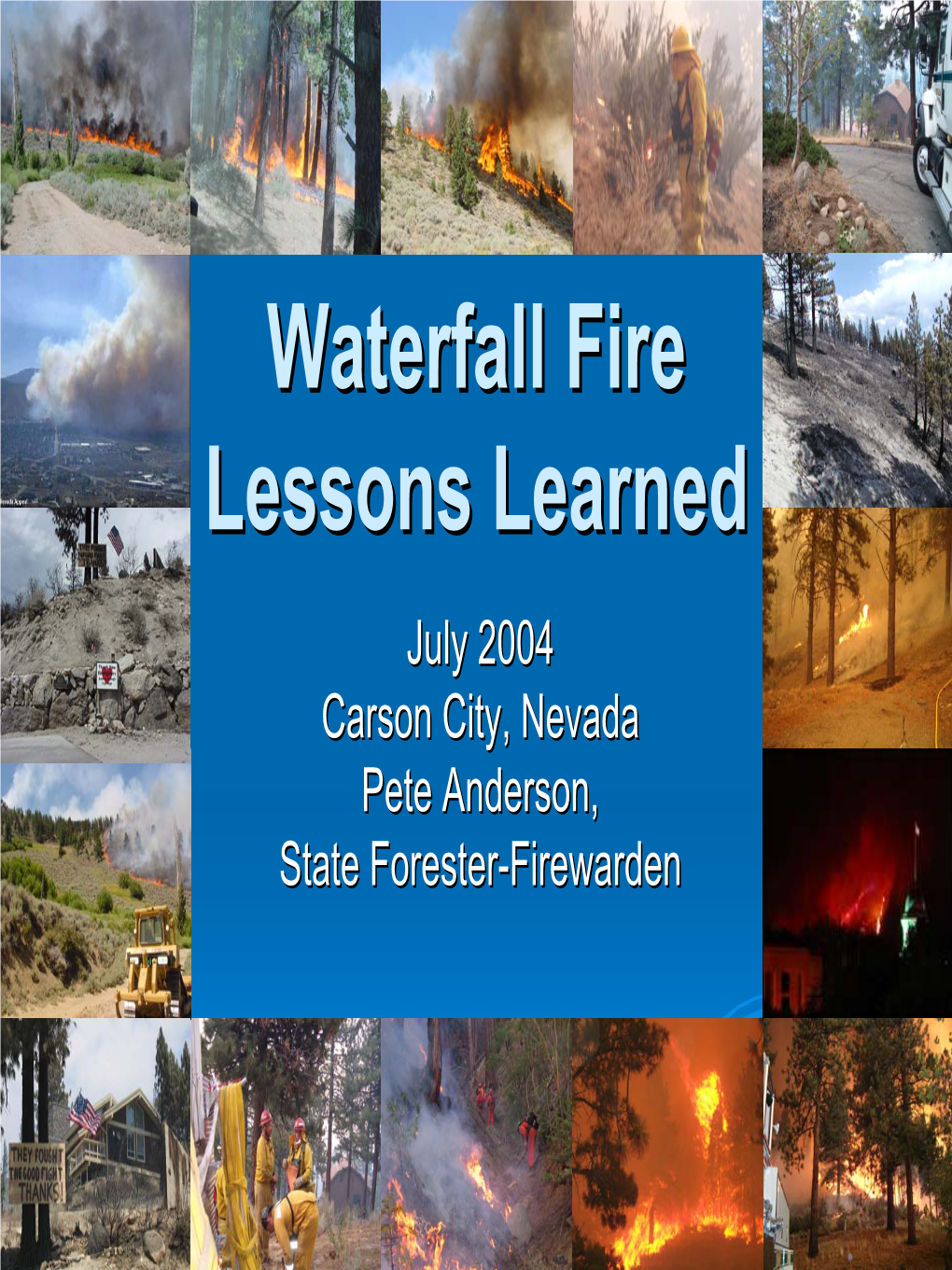 Waterfall Fire Lessons Learned