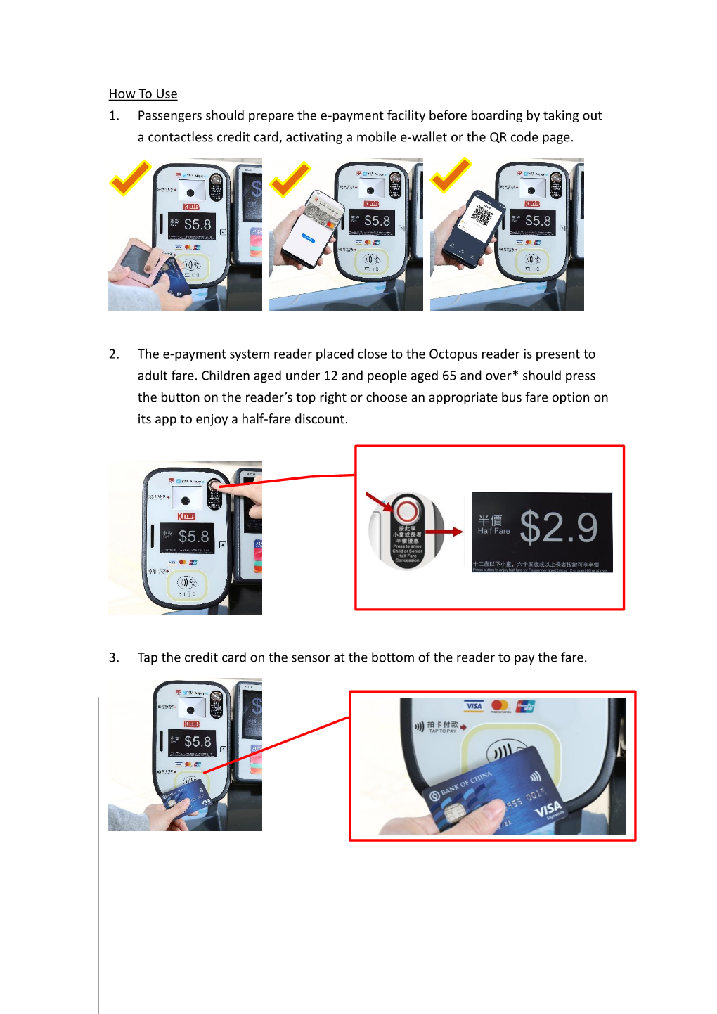How to Use 1. Passengers Should Prepare the E-Payment Facility