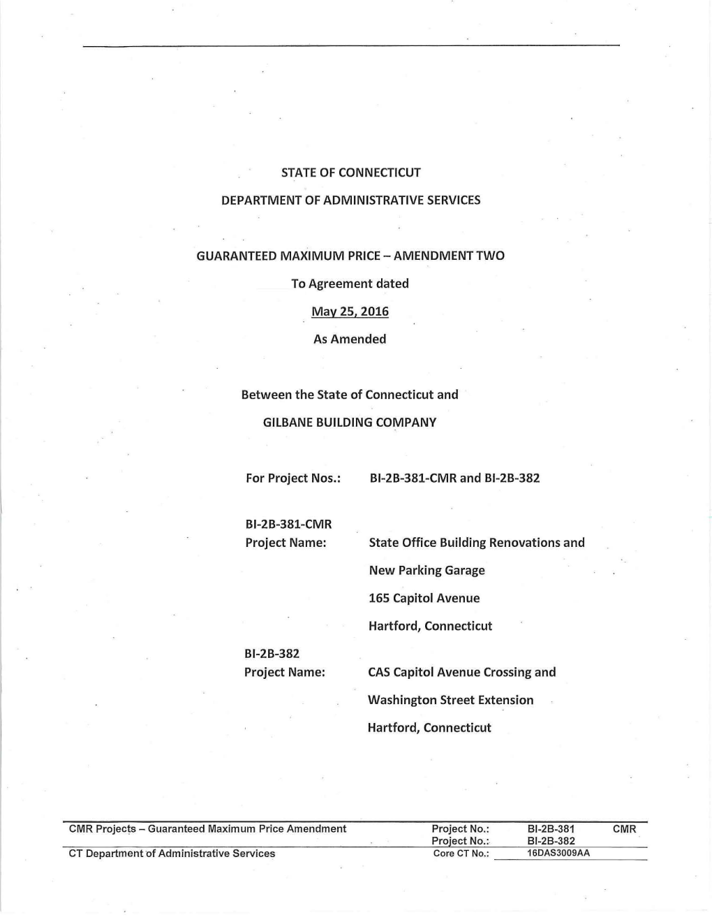 STATE of CONNECTICUT DEPARTMENT of ADMINISTRATIVE SERVICES GUARANTEED MAXIMUM PRICE -AMENDMENT TWO to Agreement Dated May 25, 20