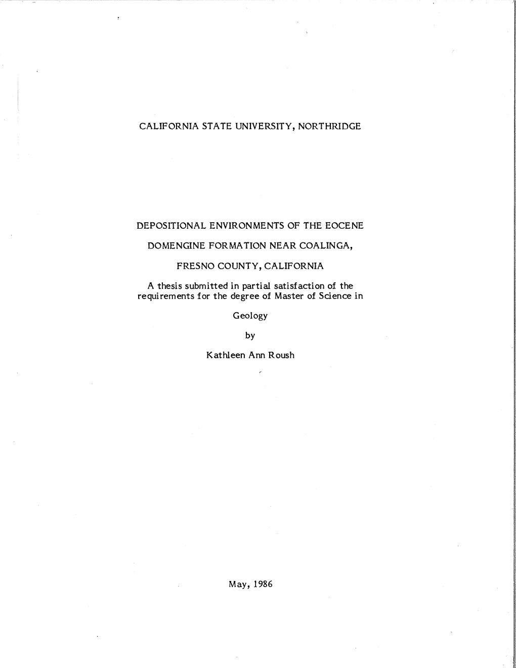 California State University, Northridge Depositional Environments of the Eocene Domengine Formation Near Coalinga, Fresno County