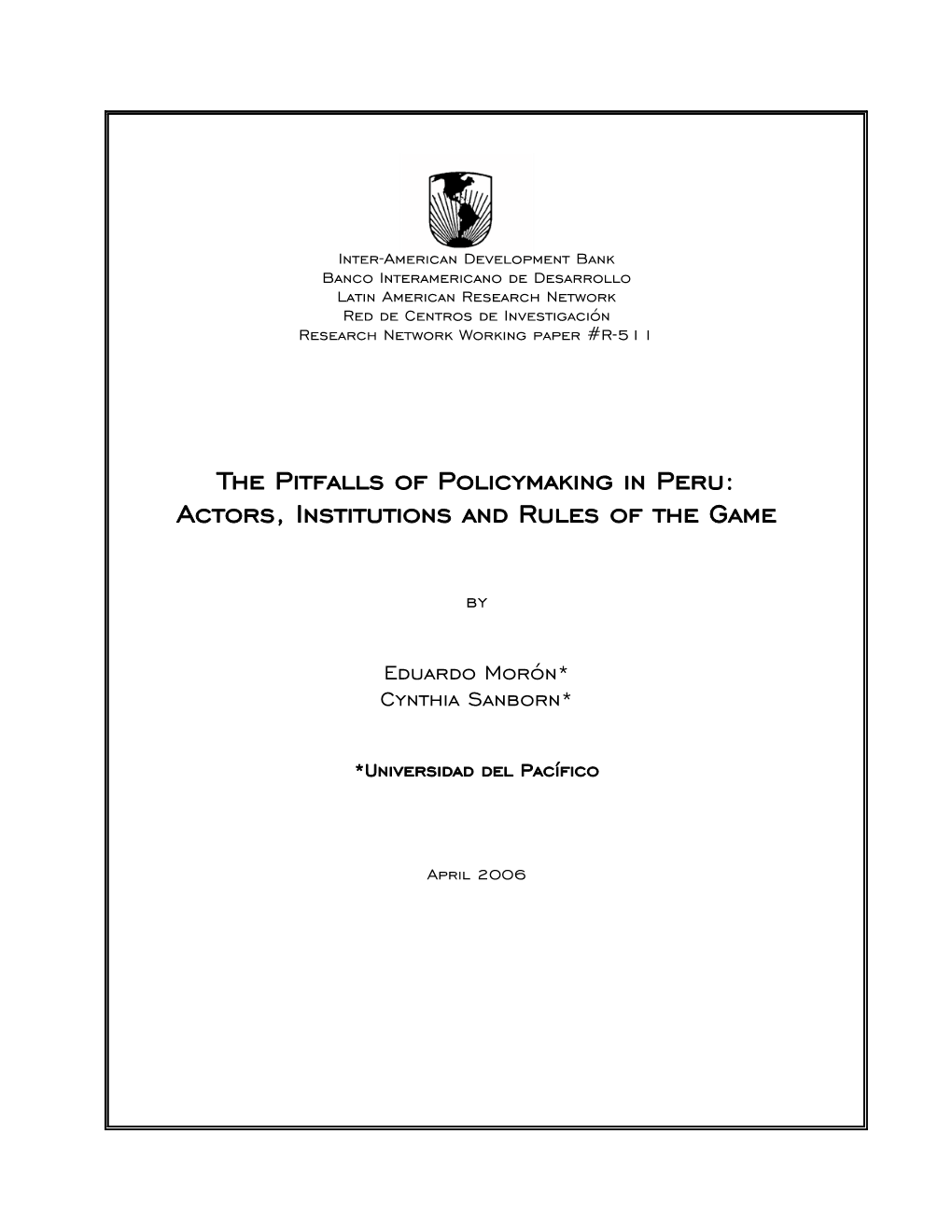 The Pitfalls of Policymaking in Peru: Actors, Institutions and Rules of the Game