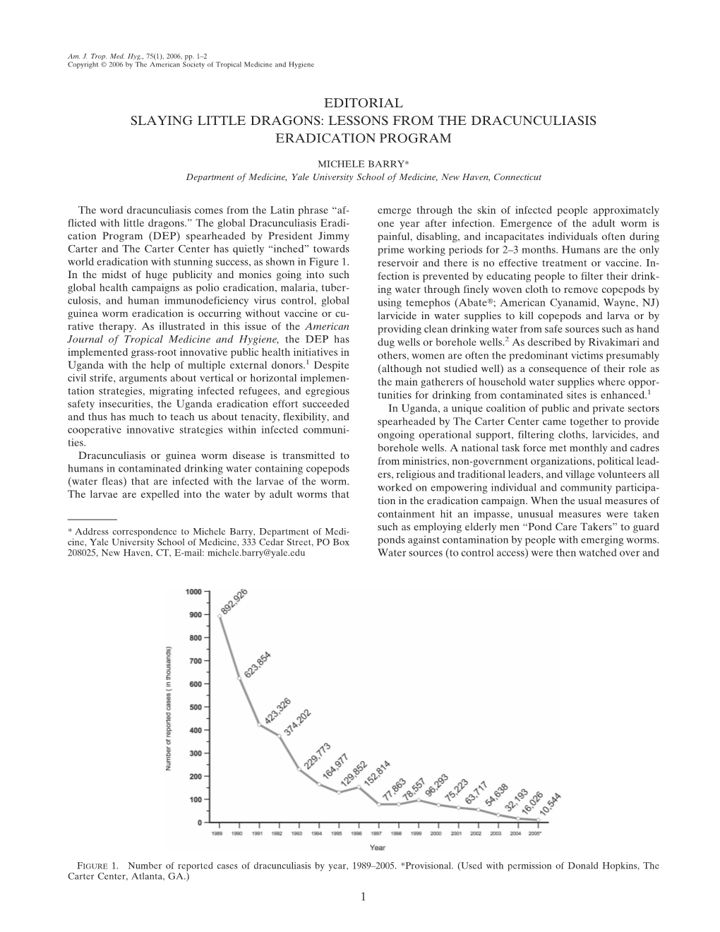 Editorial Slaying Little Dragons: Lessons from the Dracunculiasis Eradication Program