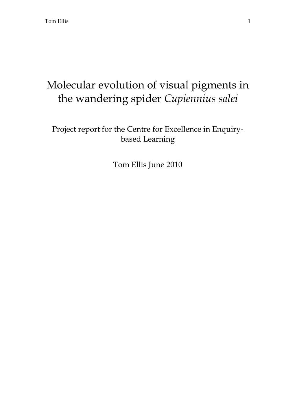 Molecular Evolution of Visual Pigments in the Wandering Spider Cupiennius Salei