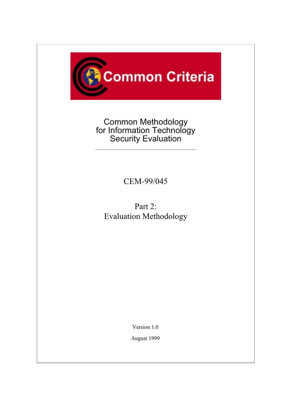 CEM-99/045 Part 2: Evaluation Methodology