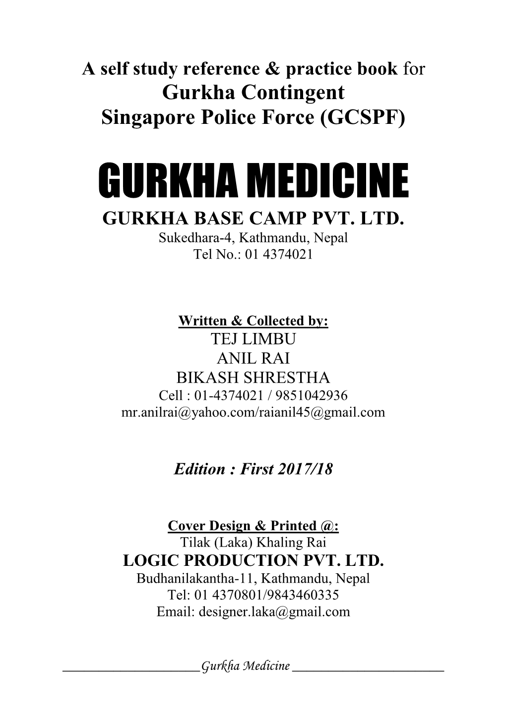 Gurkha Medicine Gurkha Base Camp Pvt