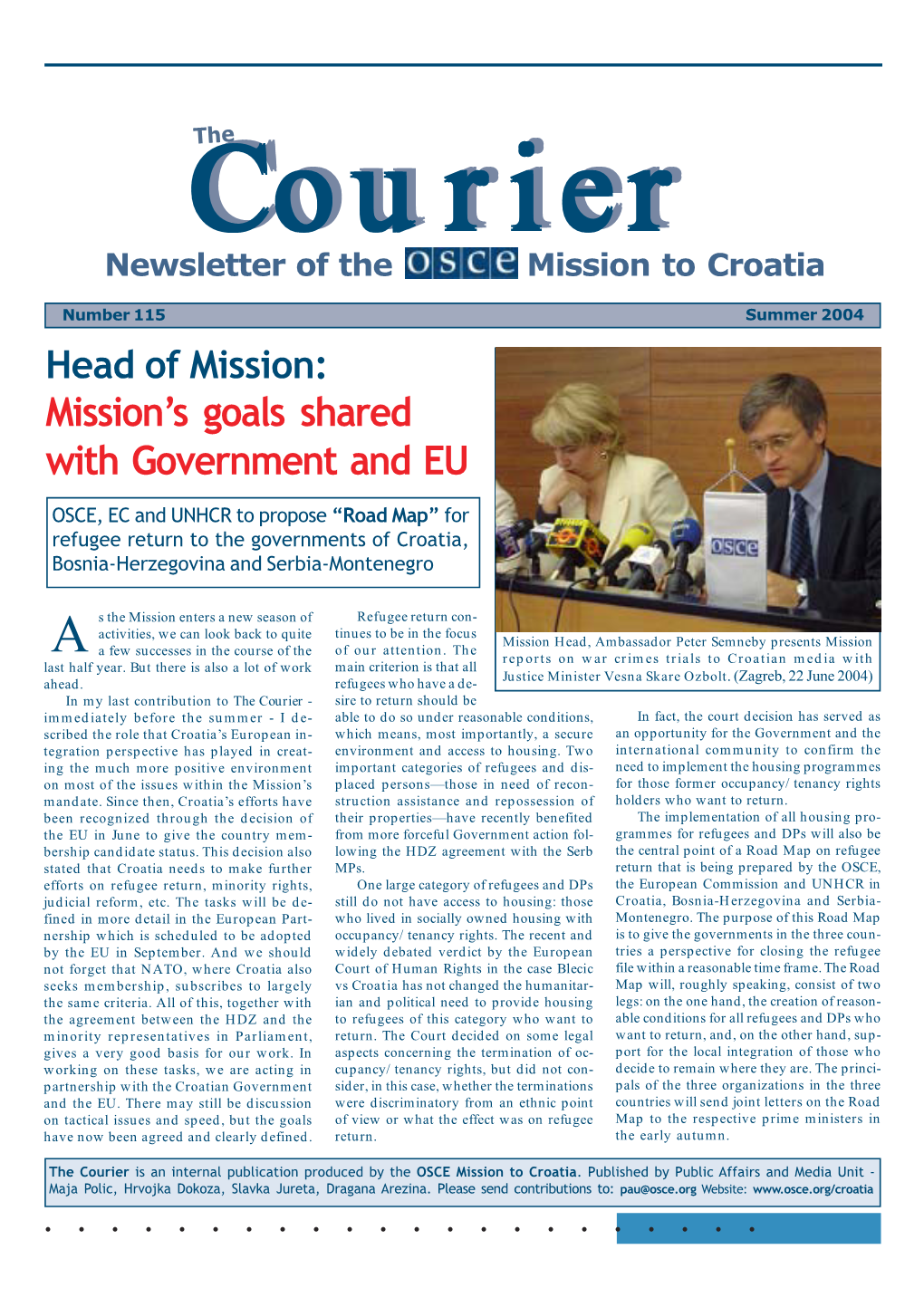 Mission's Goals Shared with Government and EU