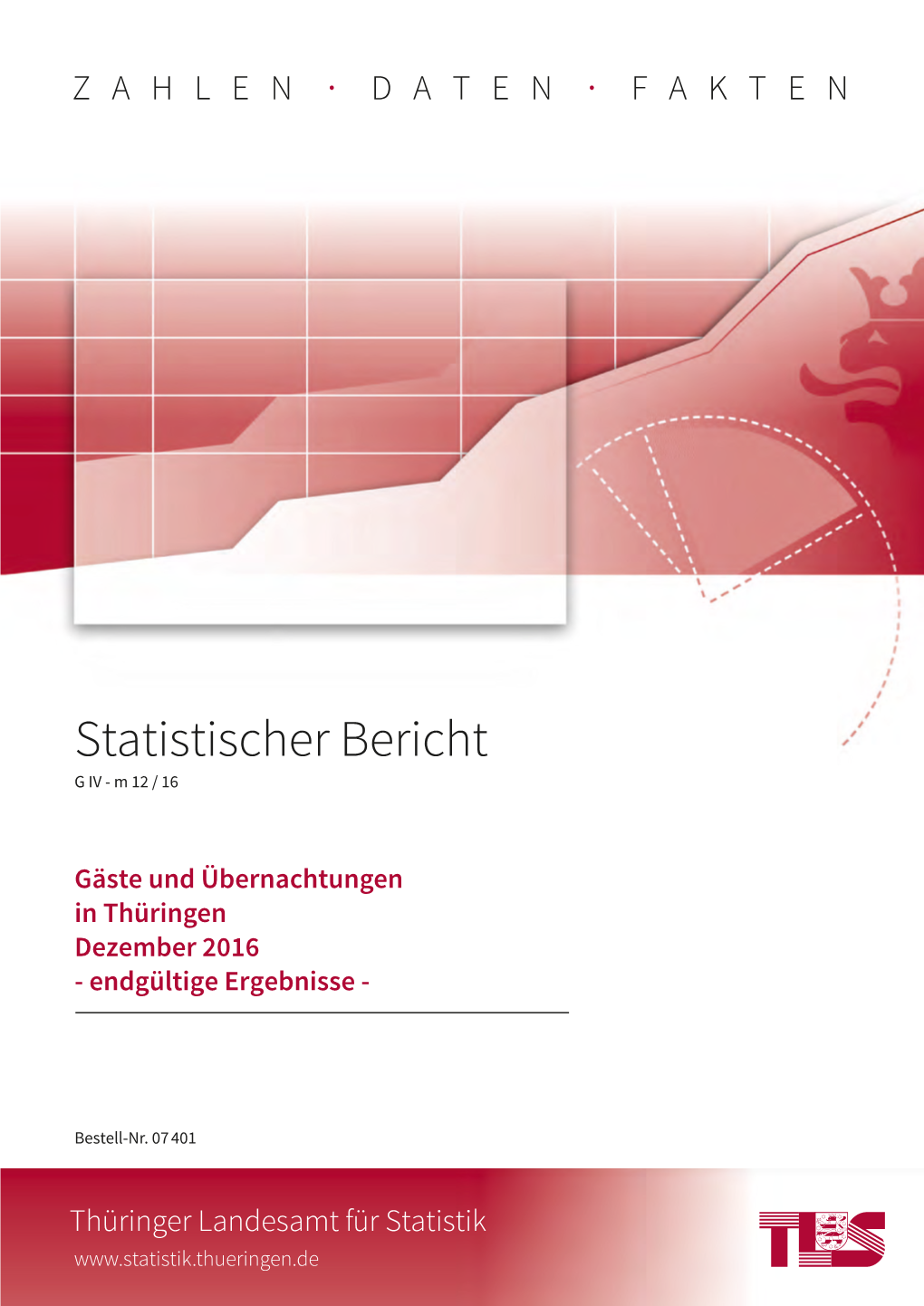 Gäste Und Übernachtungen in Thüringen Dezember 2016 - Endgültige Ergebnisse