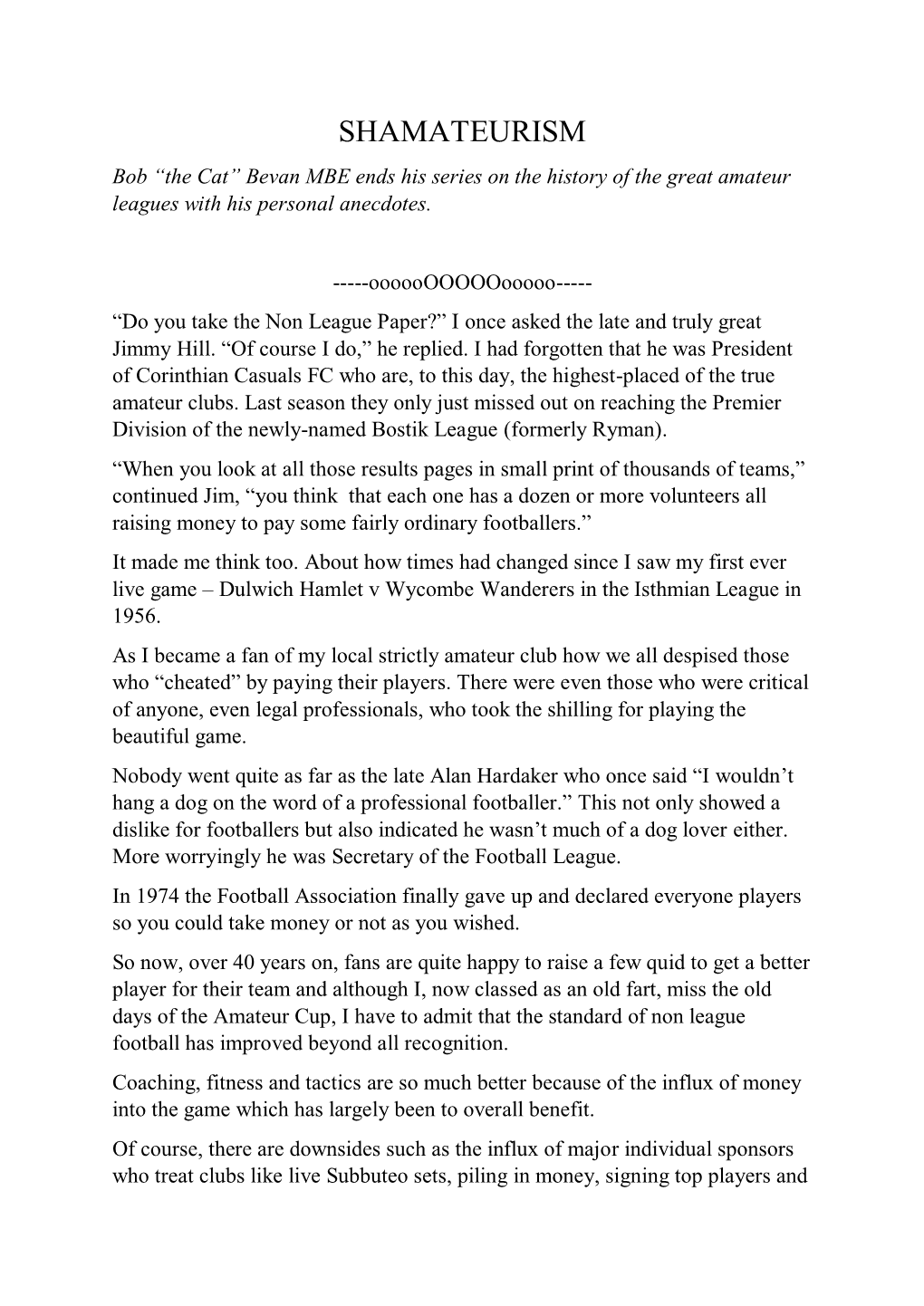 SHAMATEURISM Bob “The Cat” Bevan MBE Ends His Series on the History of the Great Amateur Leagues with His Personal Anecdotes