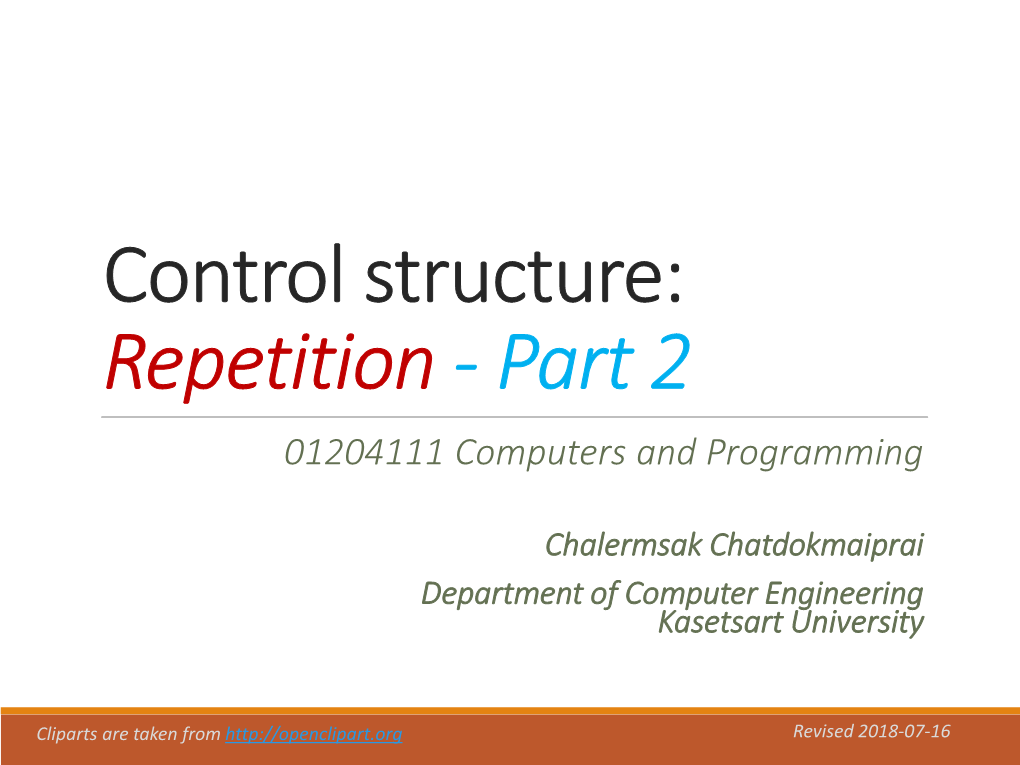 Control Structure: Repetition - Part 2 01204111 Computers and Programming