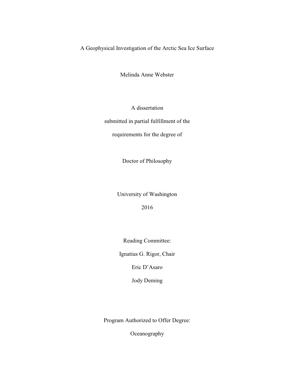 A Geophysical Investigation of the Arctic Sea Ice Surface Melinda