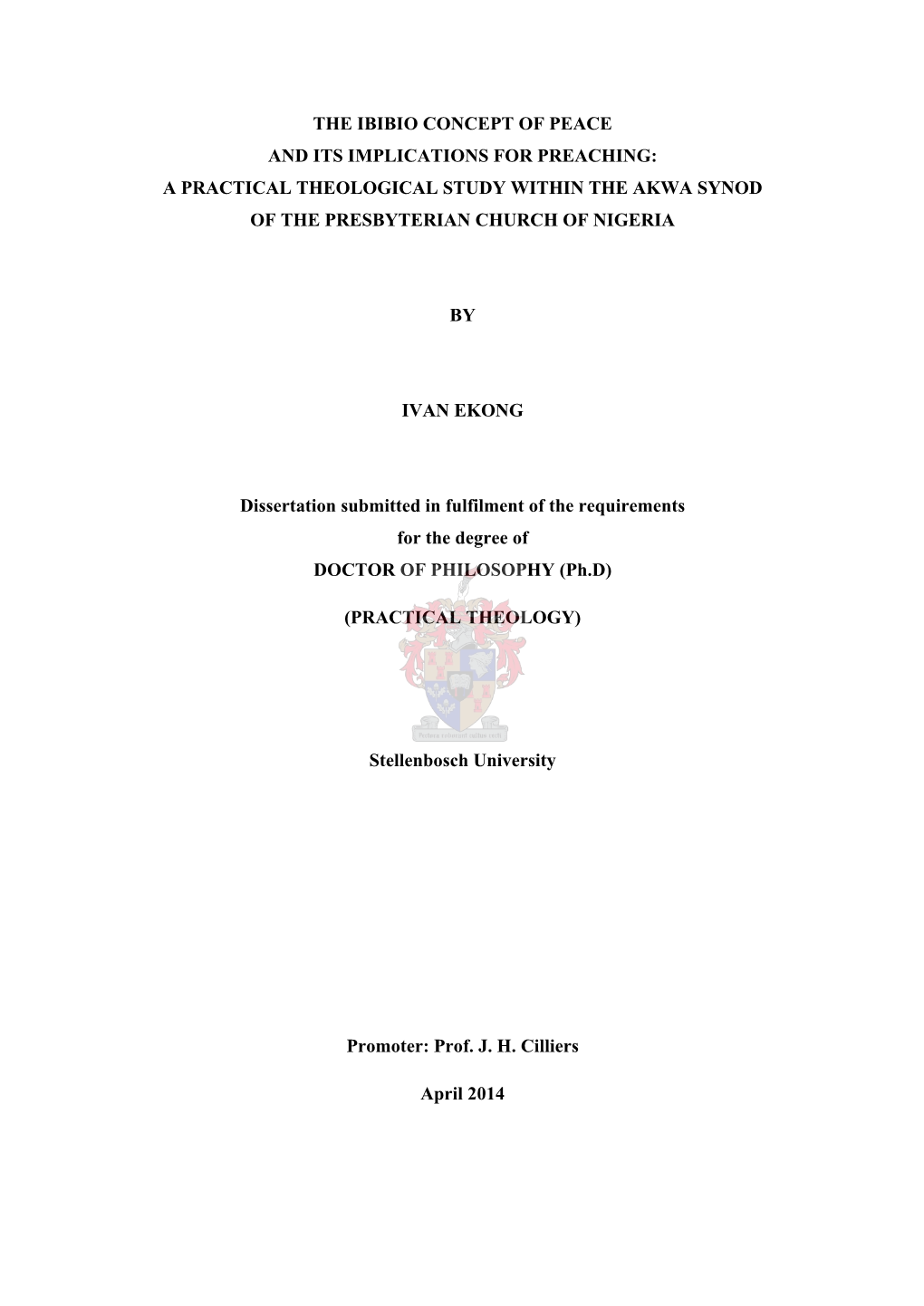 The Ibibio Concept of Peace and Its Implications for Preaching: a Practical Theological Study Within the Akwa Synod of the Presbyterian Church of Nigeria