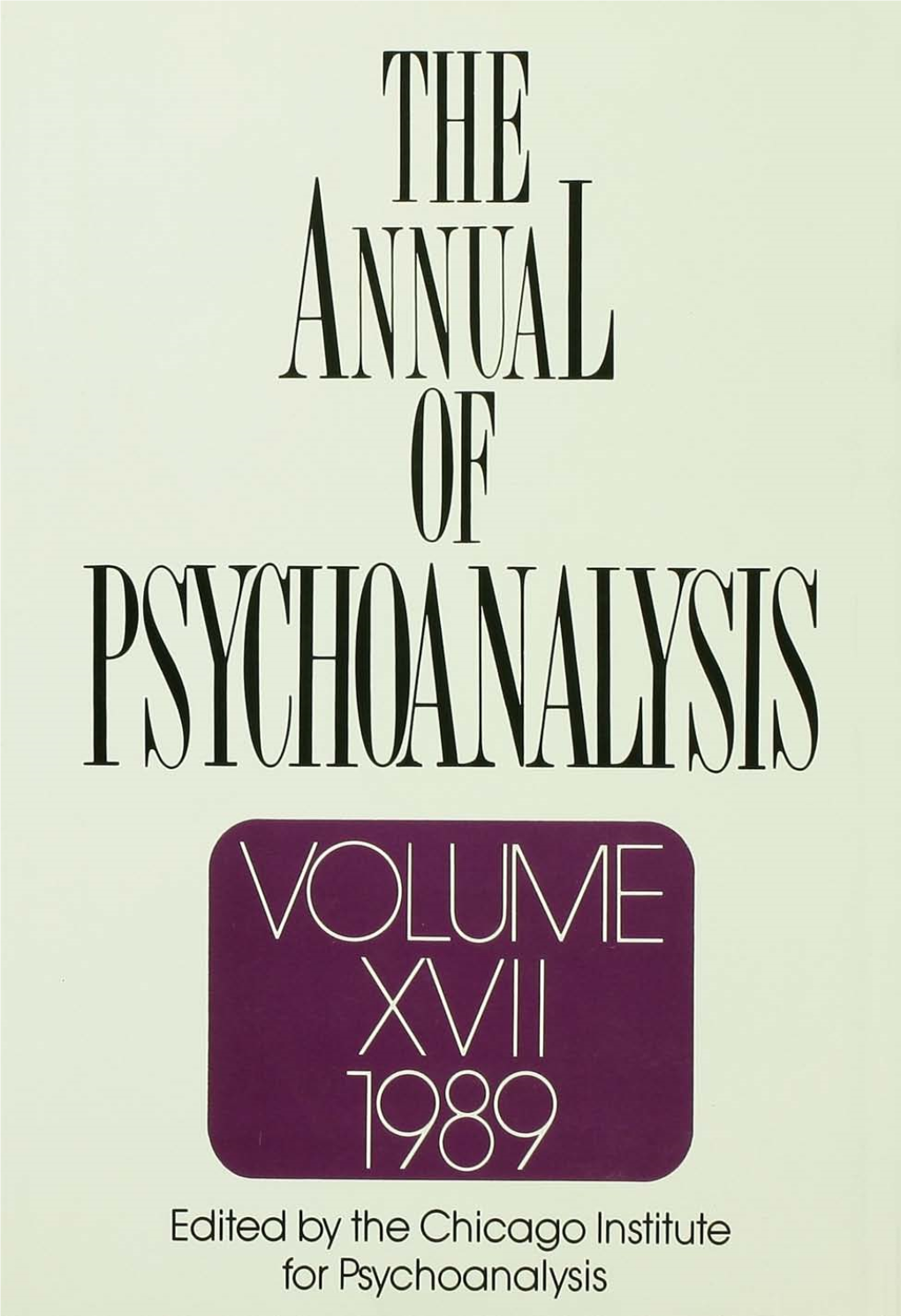 The Annual of Psychoanalysis, V. 17