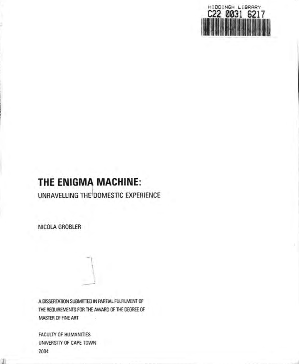 The Enigma Machine: Unravelling the Domestic Experience