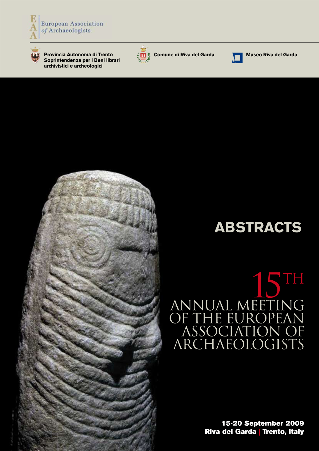 Abstracts Annual Meeting of the European Association of Archaeologists of Association the European Meeting of Annual