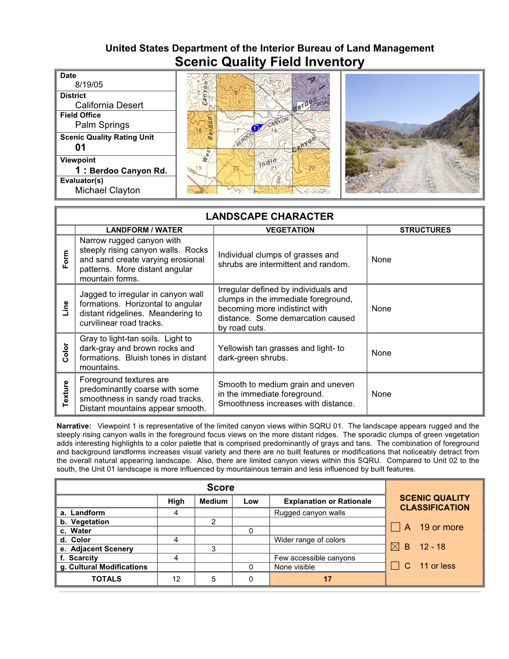 Scenic Quality Field Inventory Date 8/19/05 District California Desert Field Office Palm Springs Scenic Quality Rating Unit 01 Viewpoint 1 : Berdoo Canyon Rd