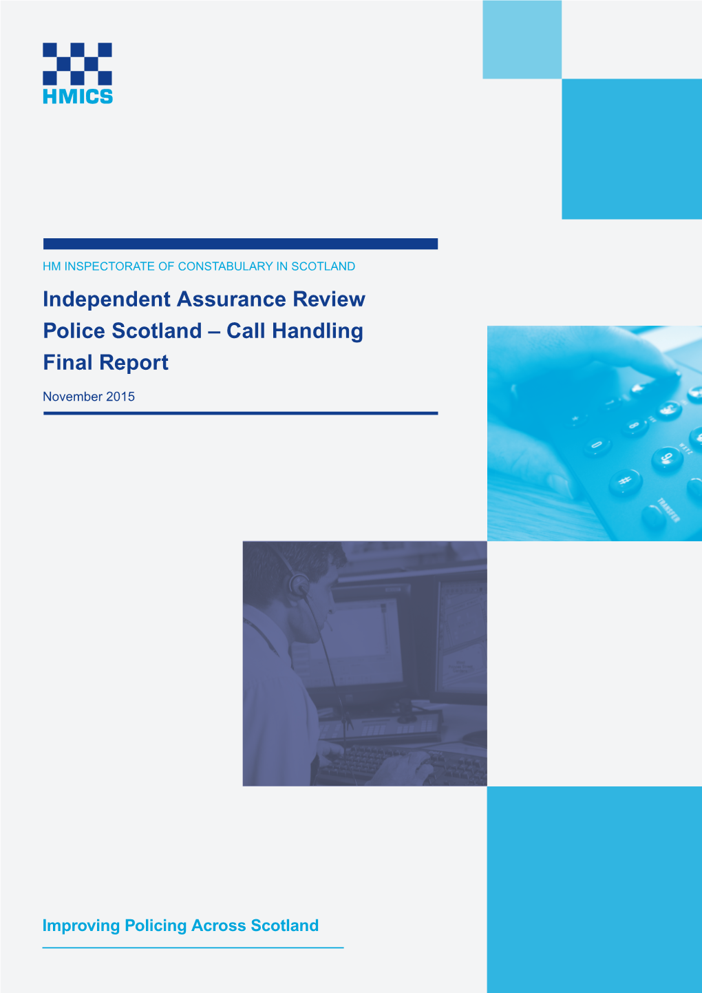 Independent Assurance Review: Police Scotland – Call Handling Final Report