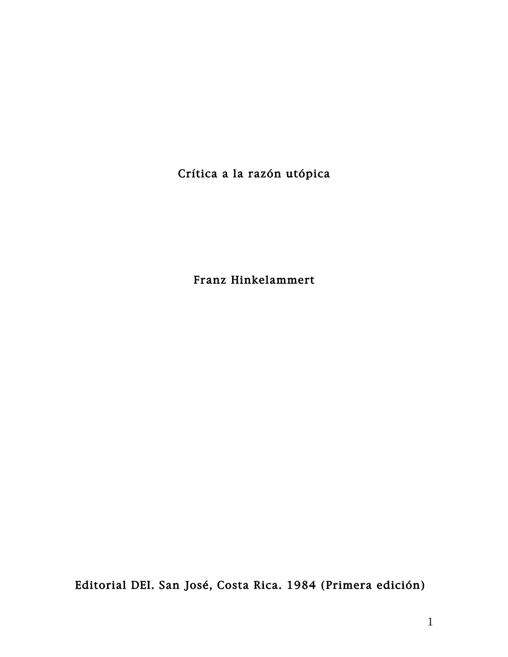 1 Crítica a La Razón Utópica Franz Hinkelammert Editorial DEI. San