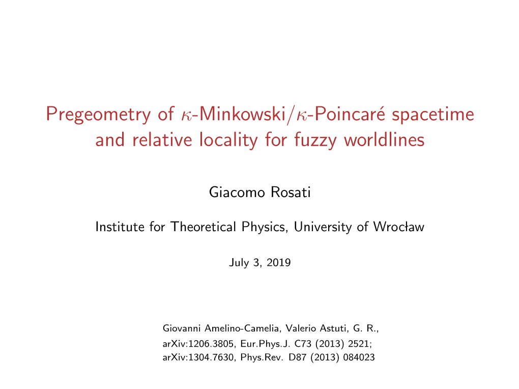 Pregeometry of -Minkowski/-Poincaré Spacetime and Relative Locality For