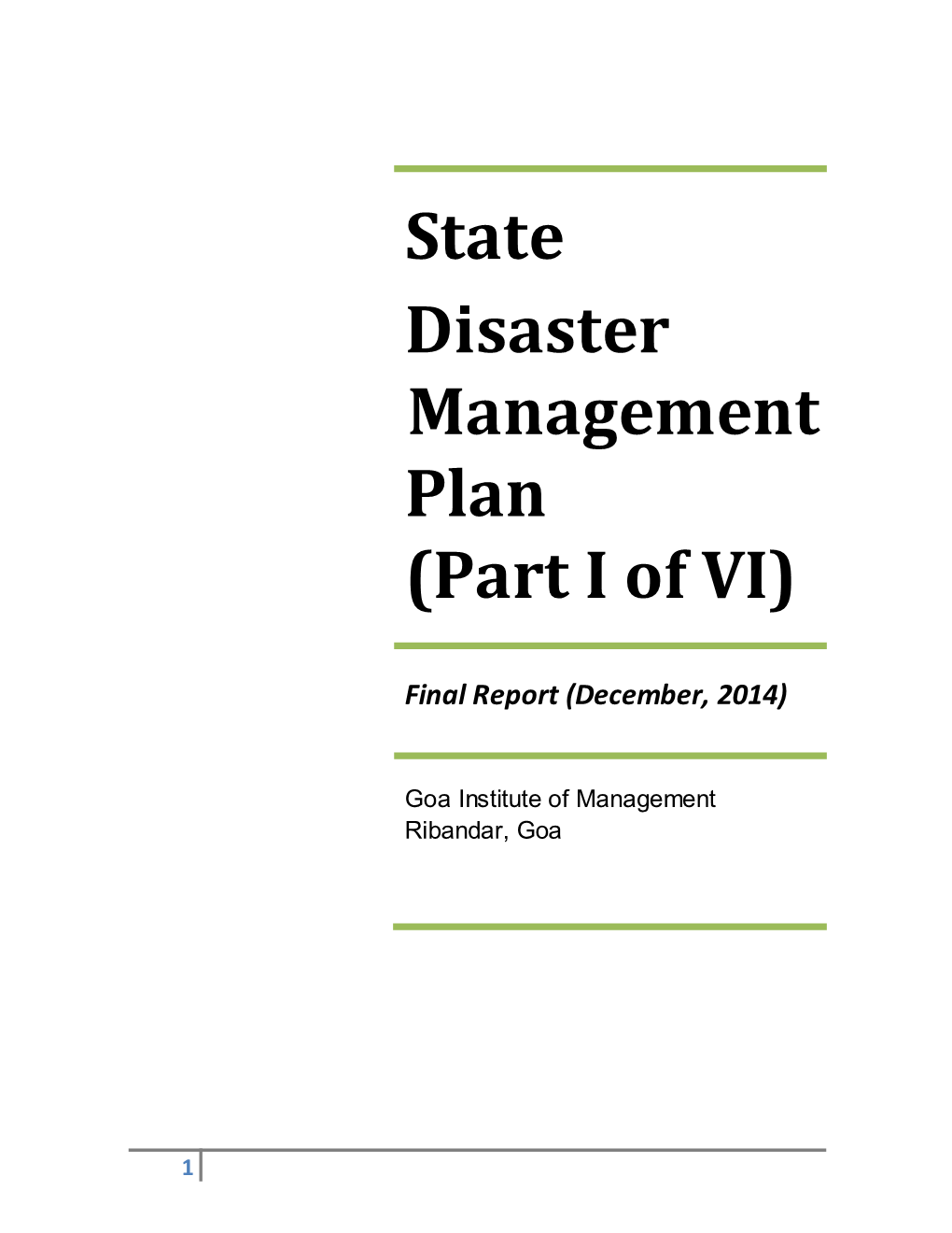 State Disaster Management Plan, Goa, in the Context of Preparedness/ Mitigation, Response & Rehabilitation from Natural and Man-Made Disasters