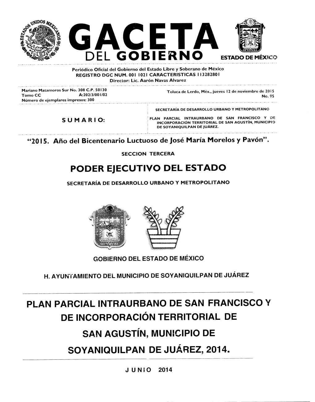 Plan Parcial Intraurbano De San Francisco Y De Incorporación Territorial De San Agustín, Municipio De Soyaniquilpan De Juárez, 2014