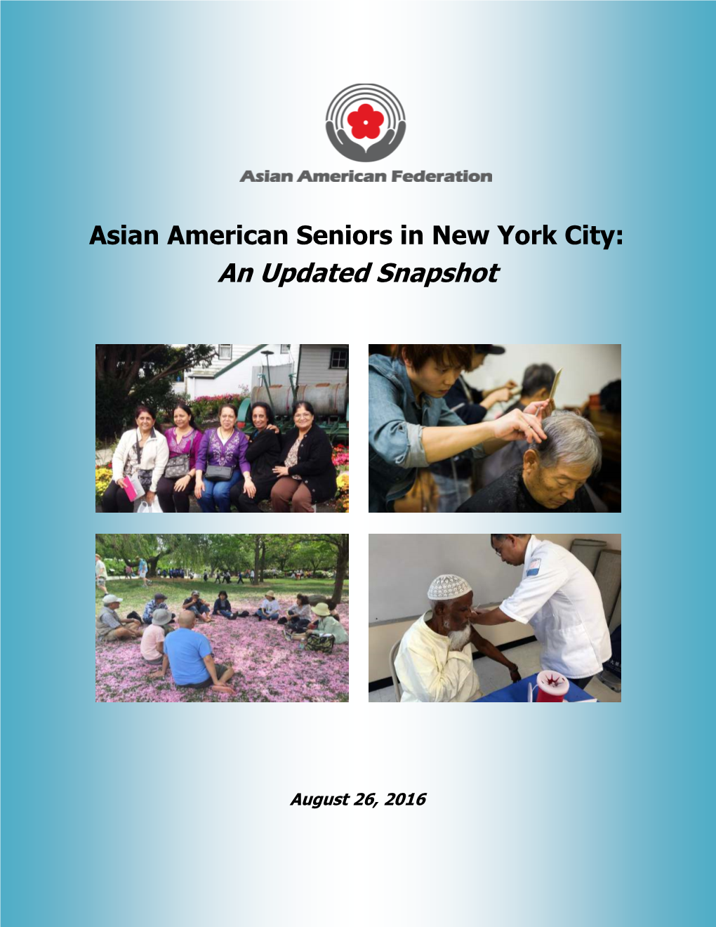 Asian American Seniors in New York City: an Updated Snapshot Report