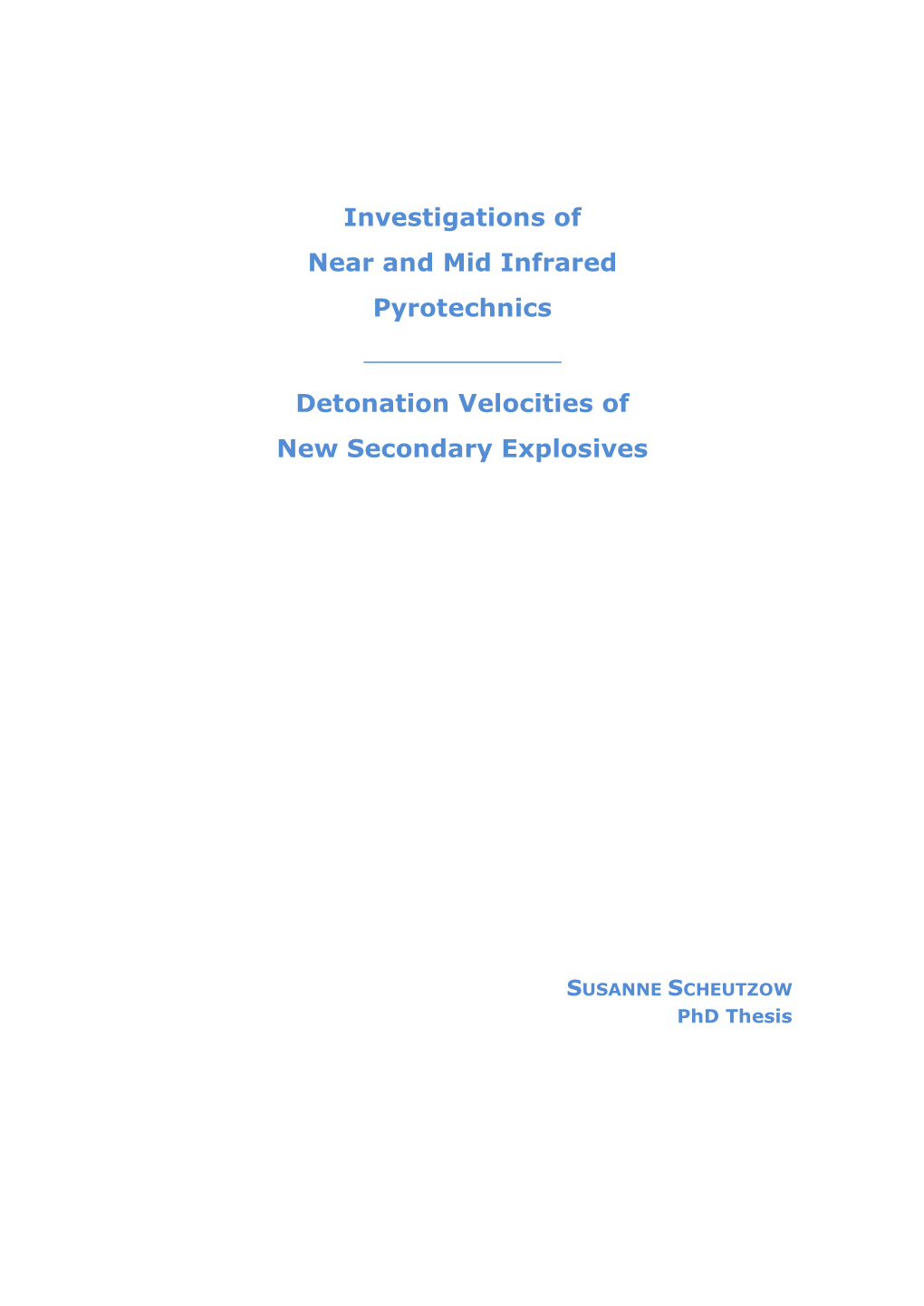 Investigations of Near and Mid Infrared Pyrotechnics