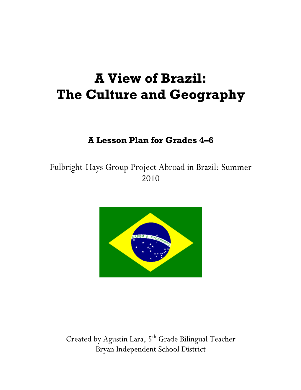 A View of Brazil: the Culture and Geography