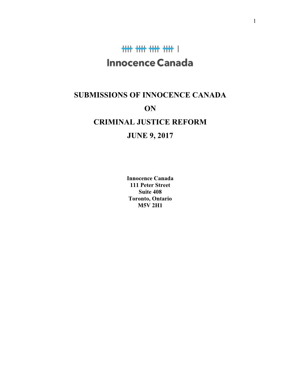 Submissions of Innocence Canada on Criminal Justice Reform June 9, 2017