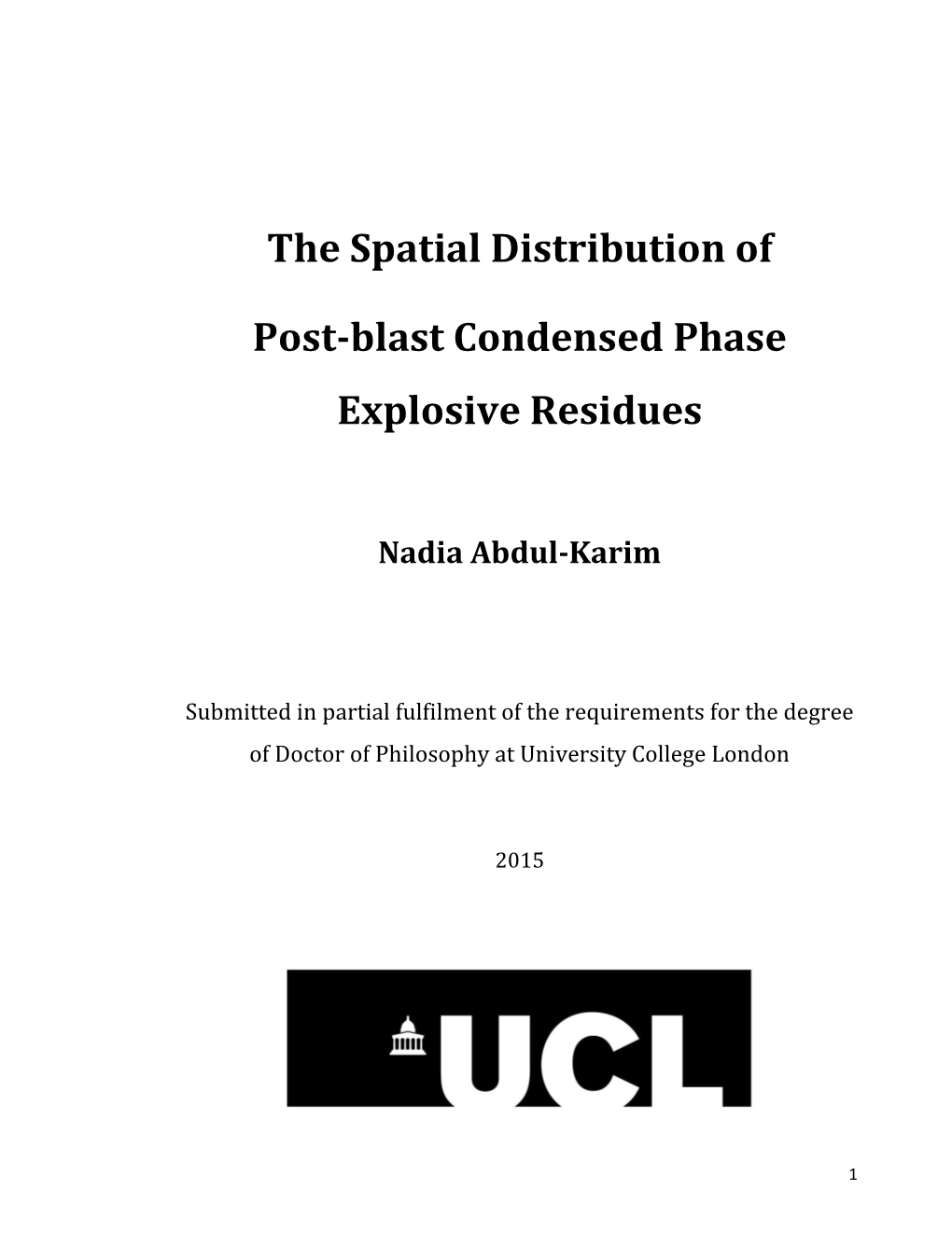 The Spatial Distribution of Post-Blast Condensed Phase Explosive