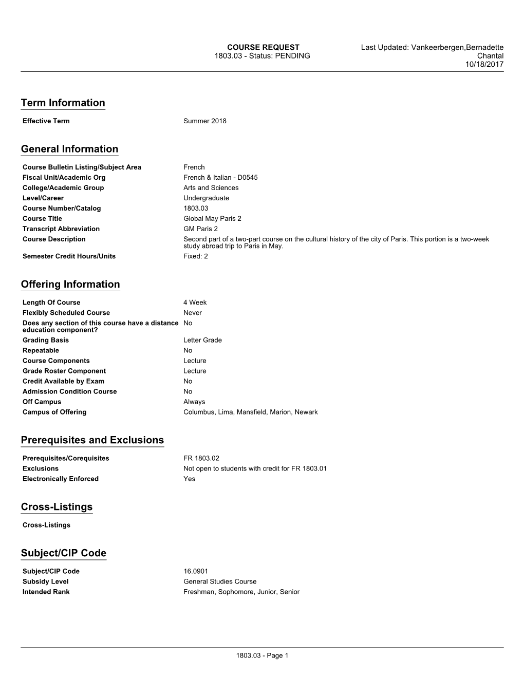 Term Information General Information Offering Information Prerequisites and Exclusions Cross-Listings Subject/CIP Code