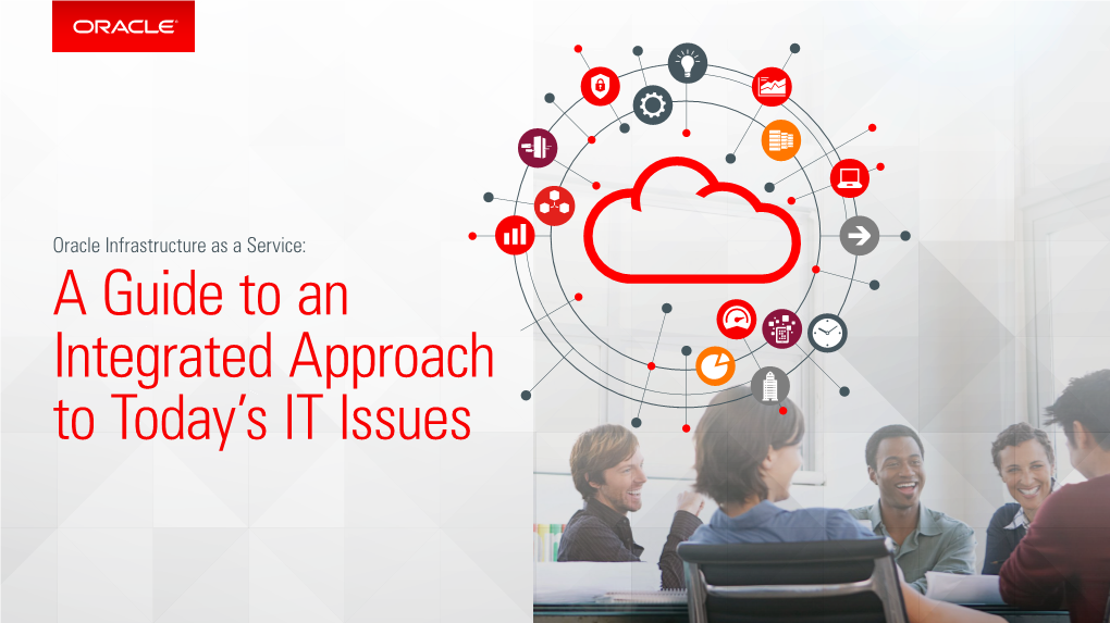 A Guide to an Integrated Approach to Today's IT Issues