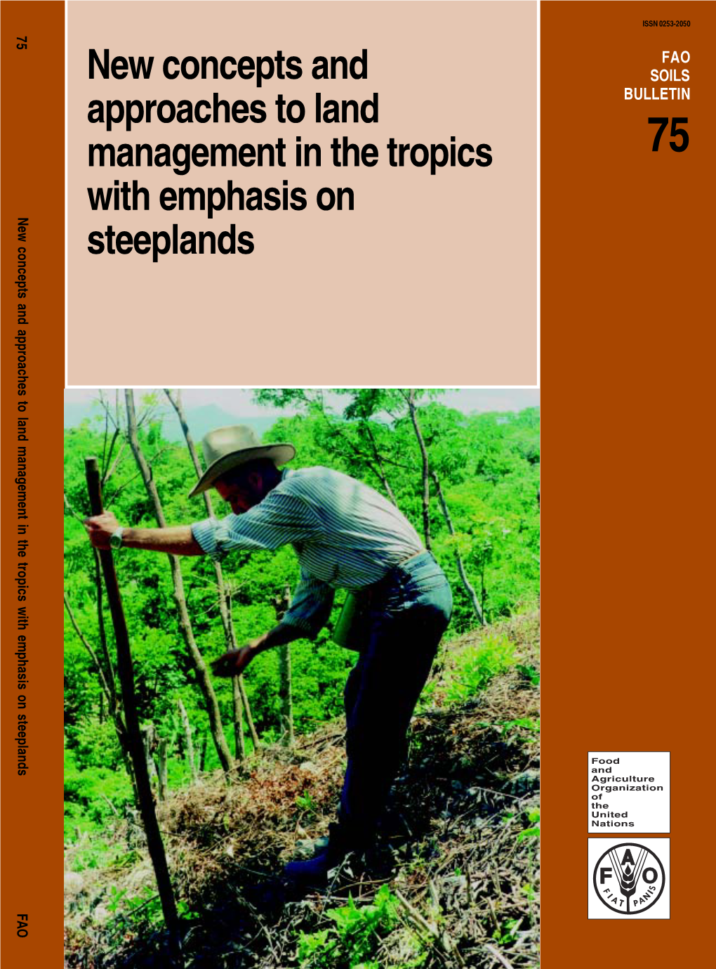 New Concepts and Approaches to Land Management in the Tropics With