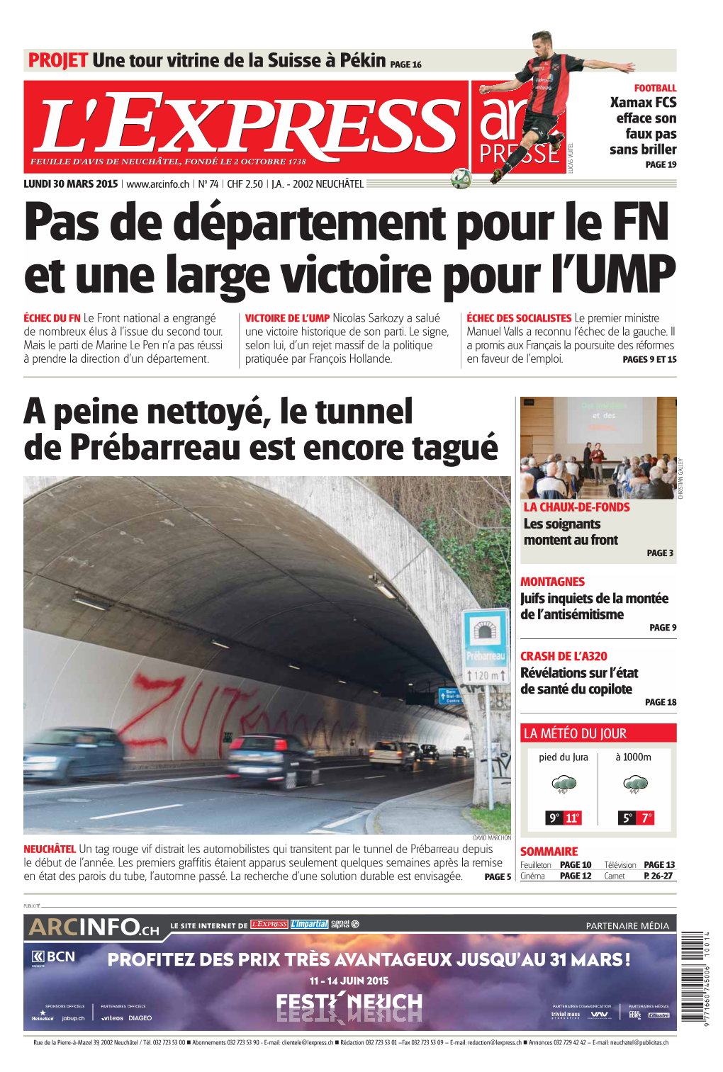 A Peine Nettoyé, Le Tunnel De Prébarreau Est Encore Tagué CHRISTIAN GALLEY CHRISTIAN LA CHAUX-DE-FONDS Les Soignants Montent Au Front PAGE 3