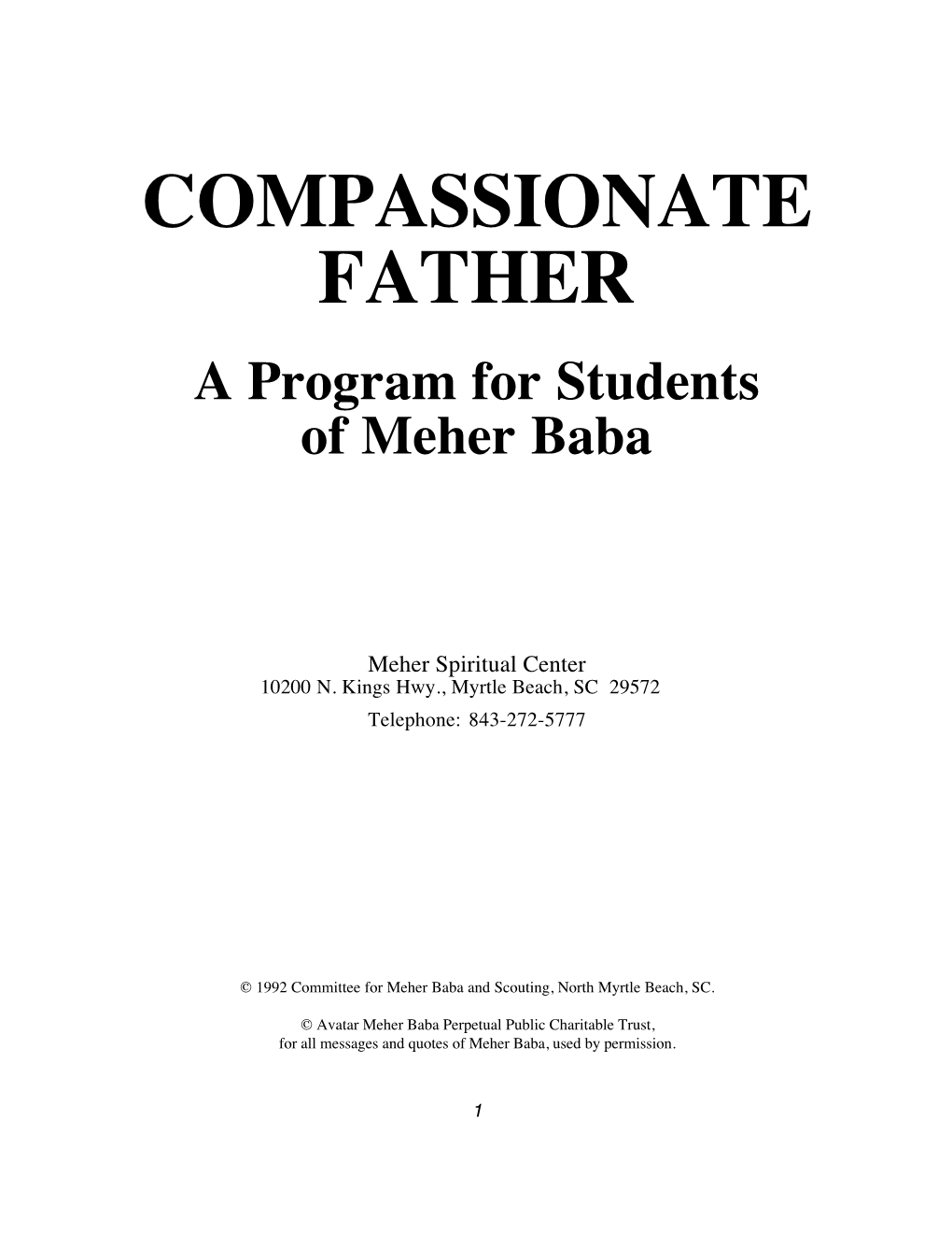 COMPASSIONATE FATHER a Program for Students of Meher Baba