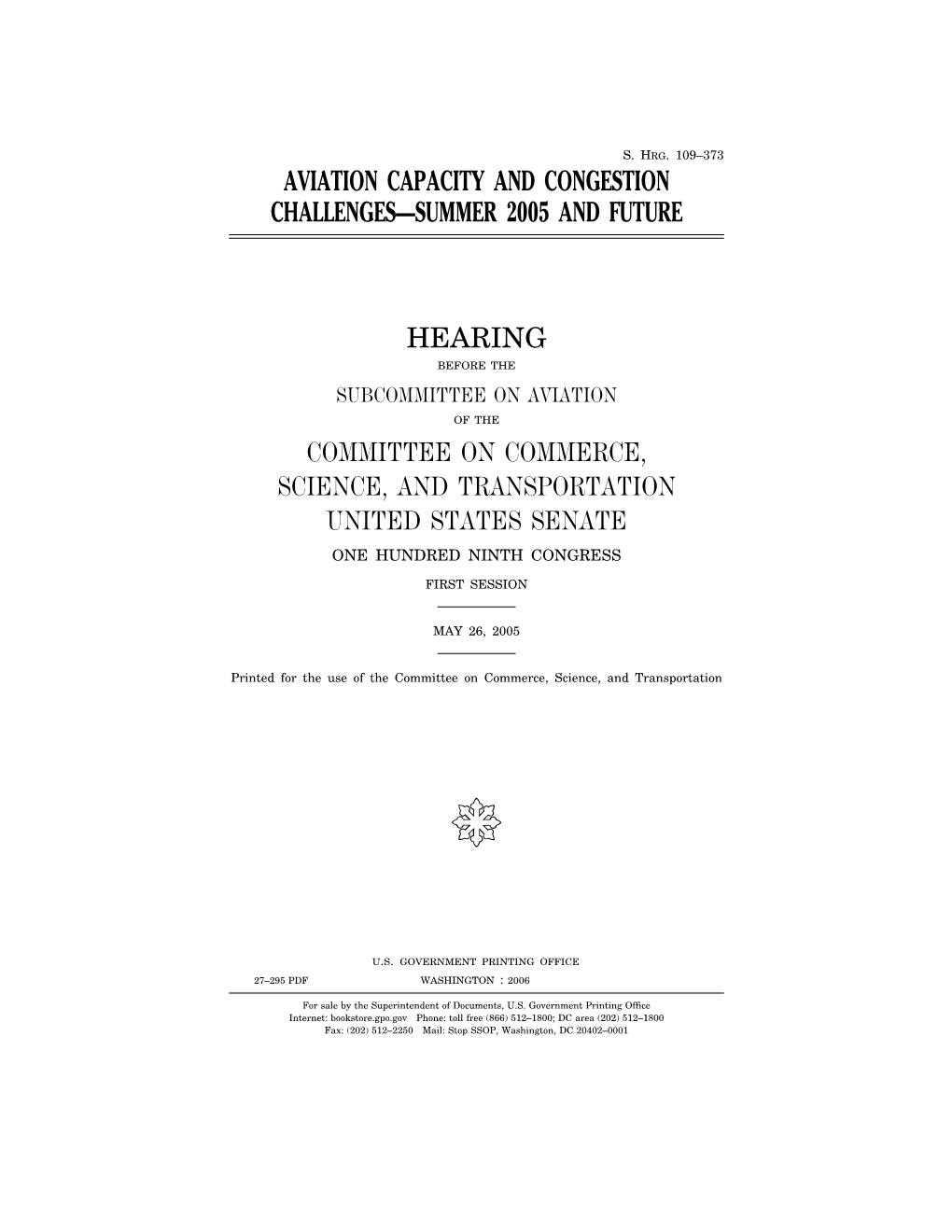 Aviation Capacity and Congestion Challenges—Summer 2005 and Future