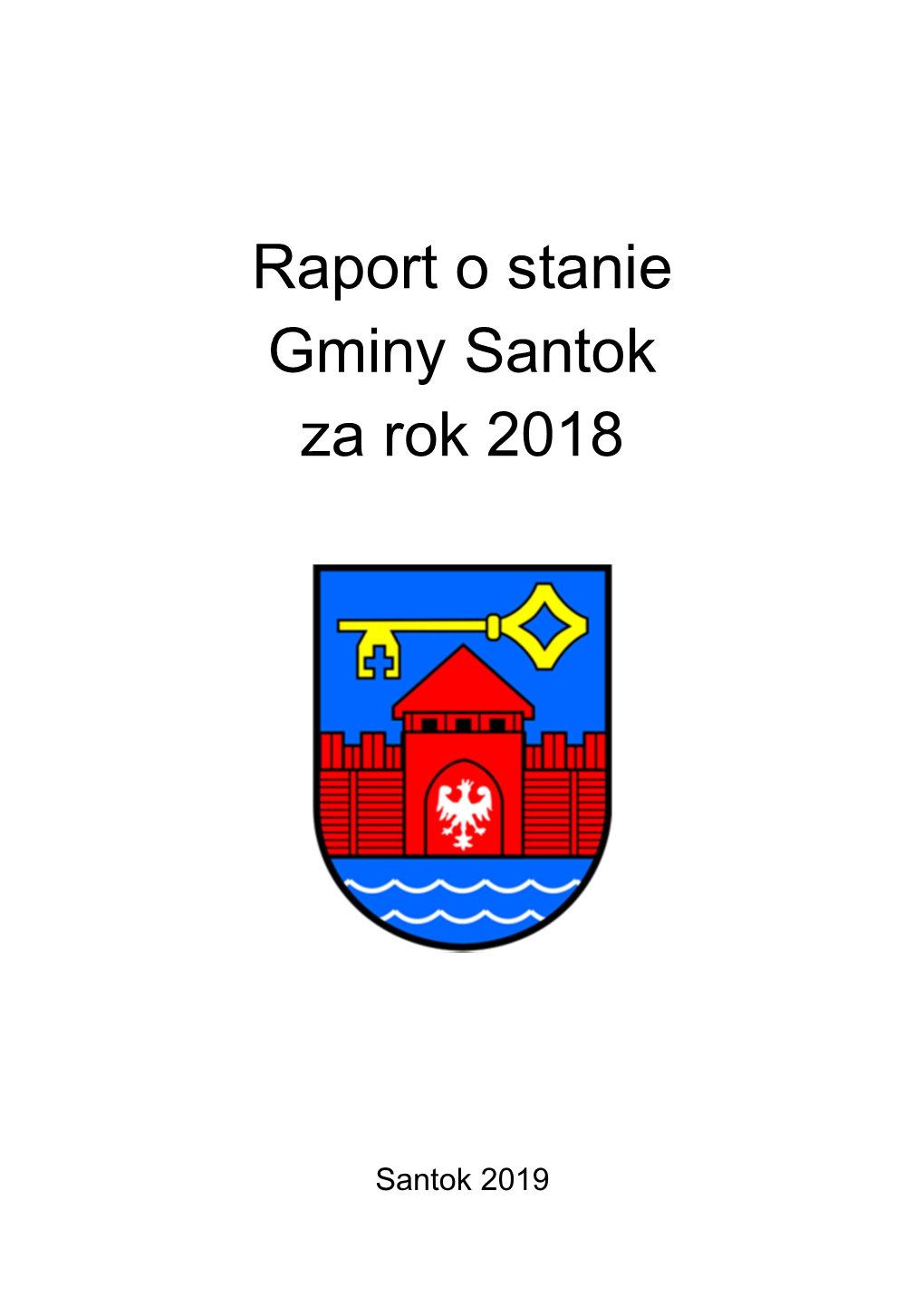 Raport O Stanie Gminy Santok Za Rok 2018