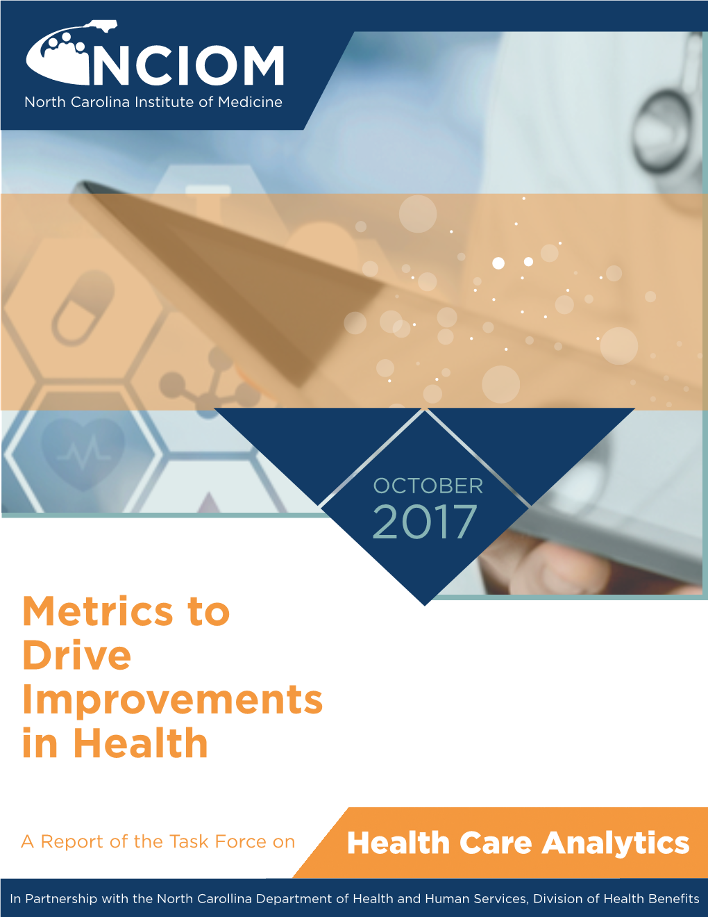 Metrics to Drive Improvements in Health