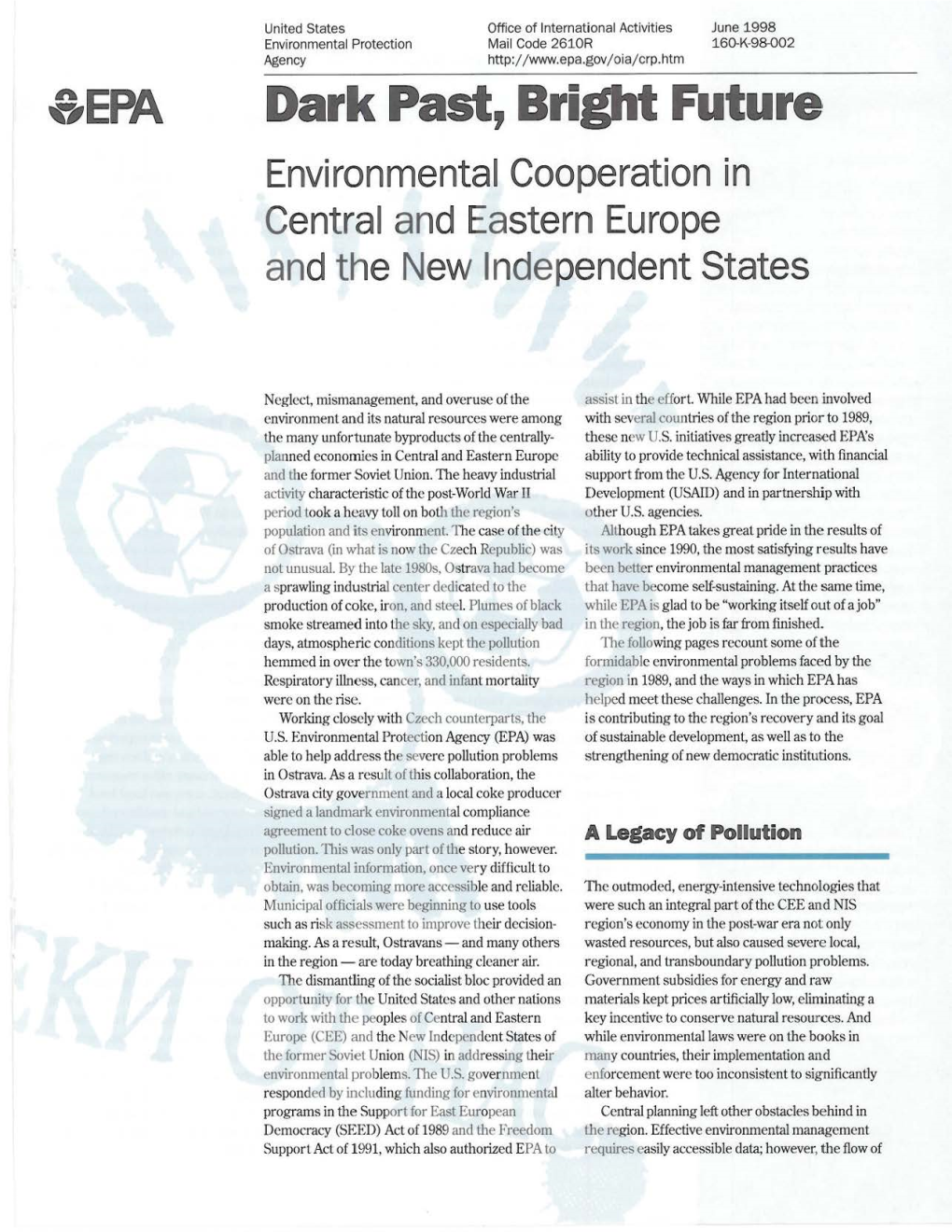 Dark Past, Bright Future Environmental Cooperation in Central and Eastern Europe and the New Independent States