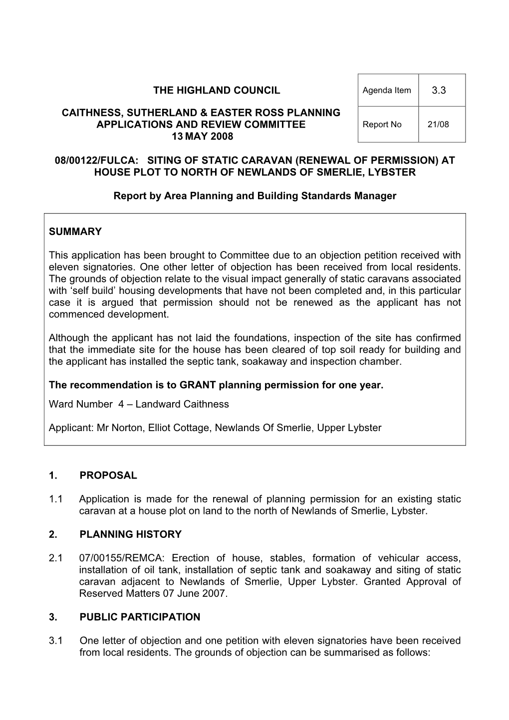 The Highland Council 3.3 Caithness, Sutherland & Easter Ross Planning Applications and Review Committee 13 May 2008 08/00122