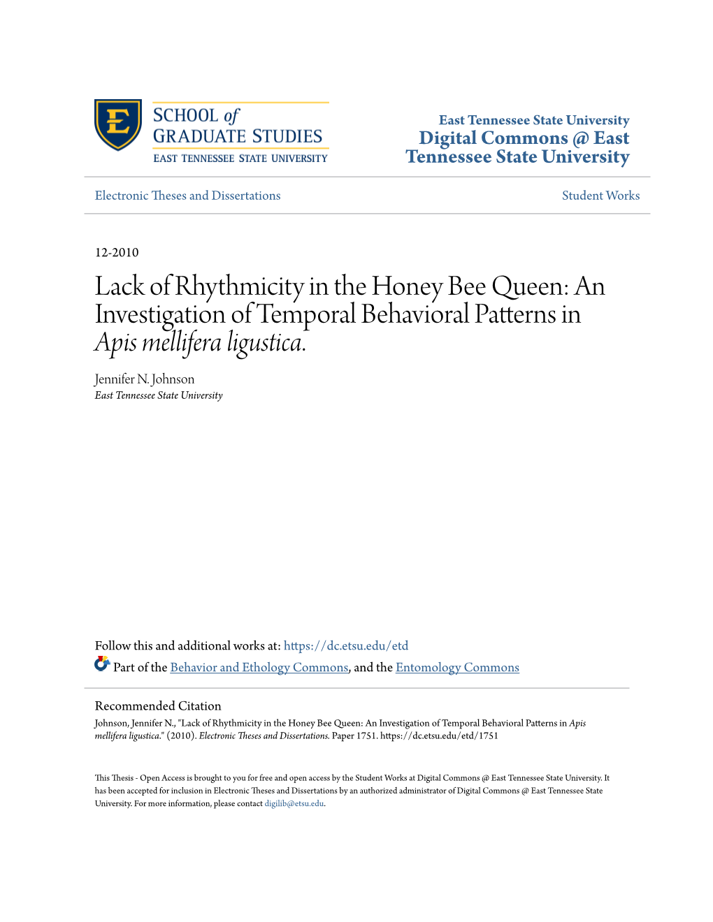 Lack of Rhythmicity in the Honey Bee Queen: an Investigation of Temporal Behavioral Patterns in Apis Mellifera Ligustica
