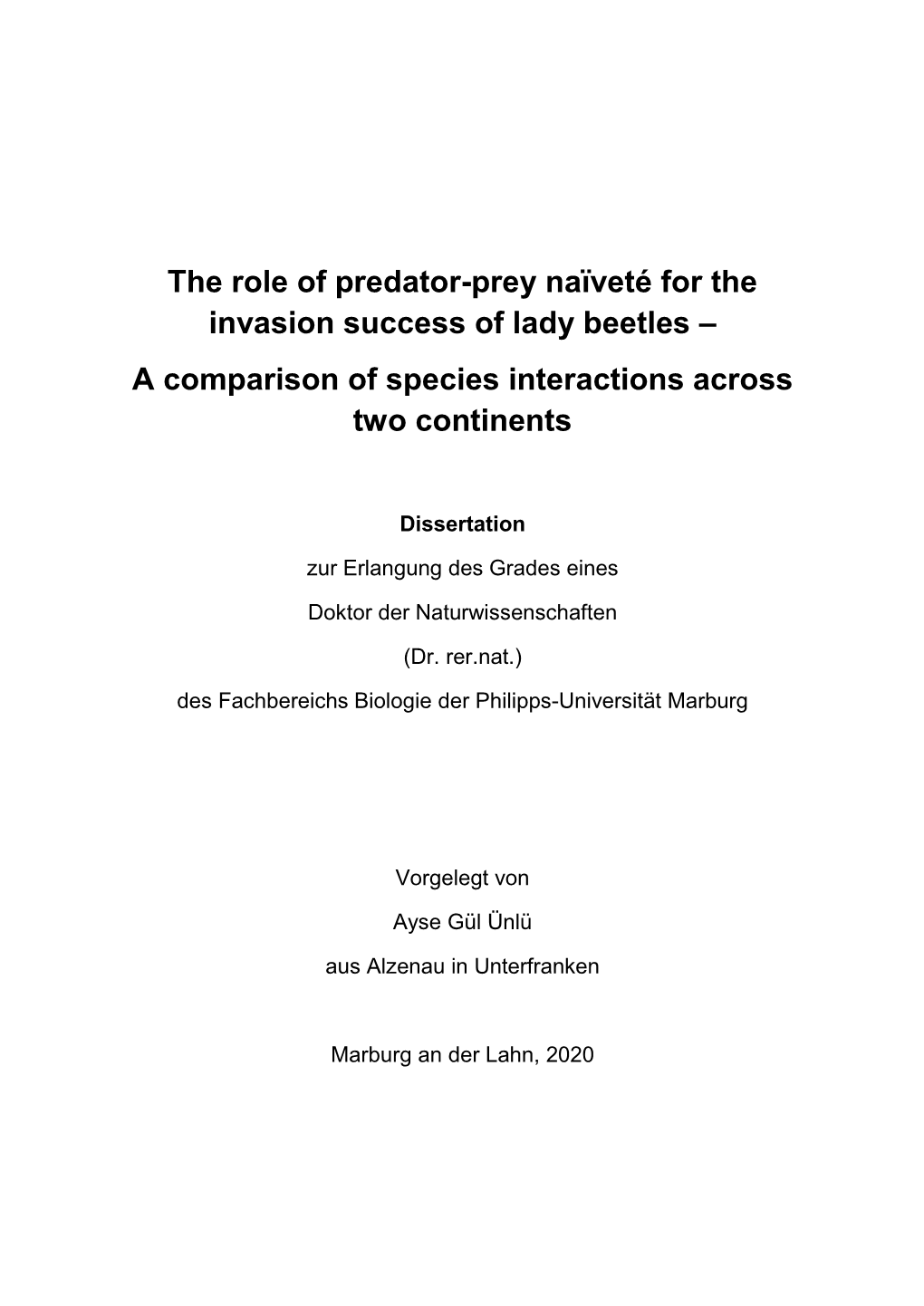 The Role of Predator-Prey Naïveté for the Invasion Success of Lady Beetles – a Comparison of Species Interactions Across Two Continents