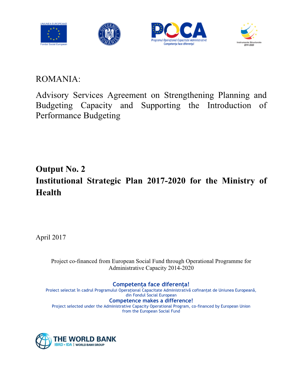 ROMANIA: Advisory Services Agreement on Strengthening Planning and Budgeting Capacity and Supporting the Introduction of Performance Budgeting