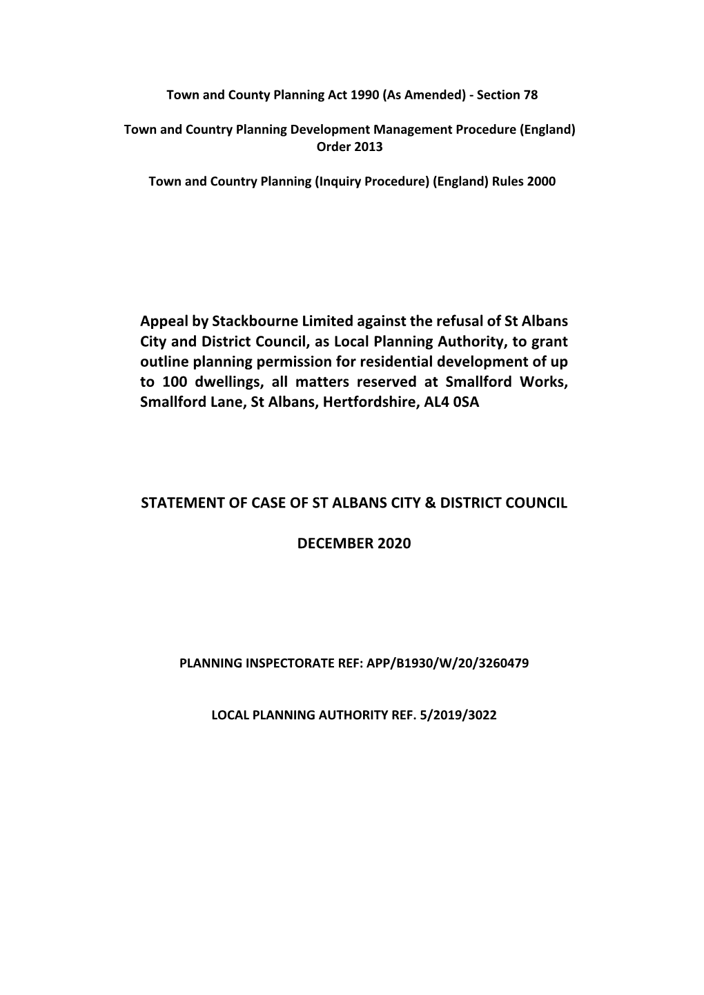 Appeal by Stackbourne Limited Against the Refusal of St Albans City and District Council, As Local Planning Authority, to Grant