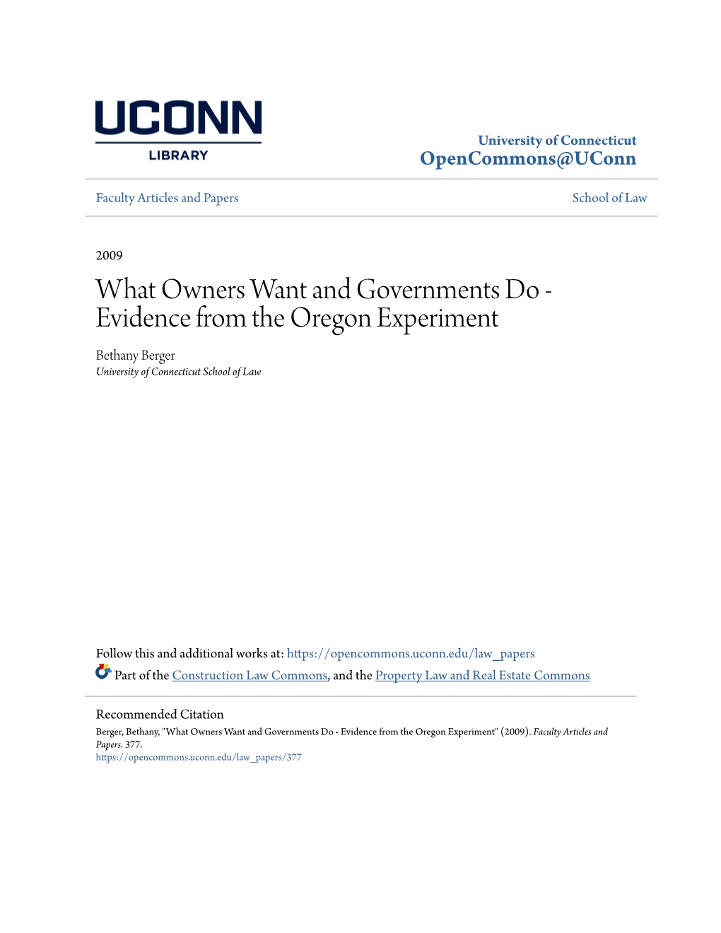 What Owners Want and Governments Do - Evidence from the Oregon Experiment Bethany Berger University of Connecticut School of Law