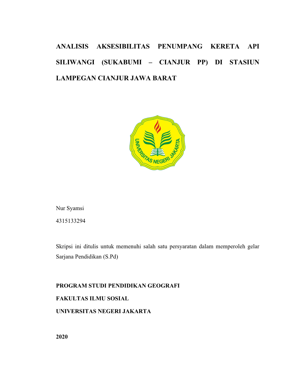 Analisis Aksesibilitas Penumpang Kereta Api Siliwangi (Sukabumi – Cianjur PP) Di Stasiun Lampegan Cianjur Jawa Barat