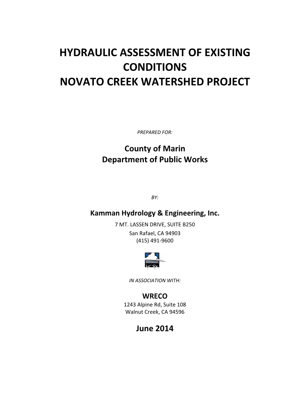 Hydraulic Assessment of Existing Conditions Novato Creek Watershed Project