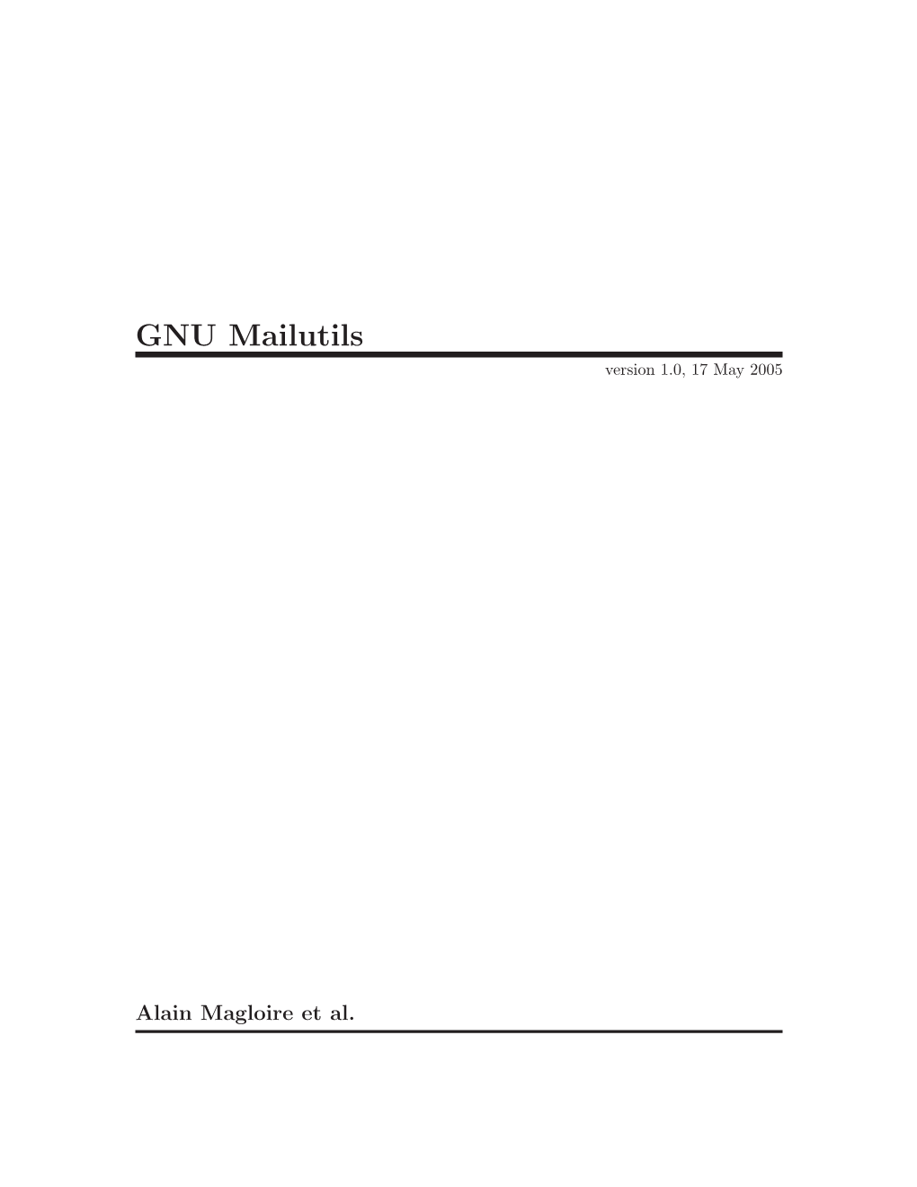 GNU Mailutils Version 1.0, 17 May 2005