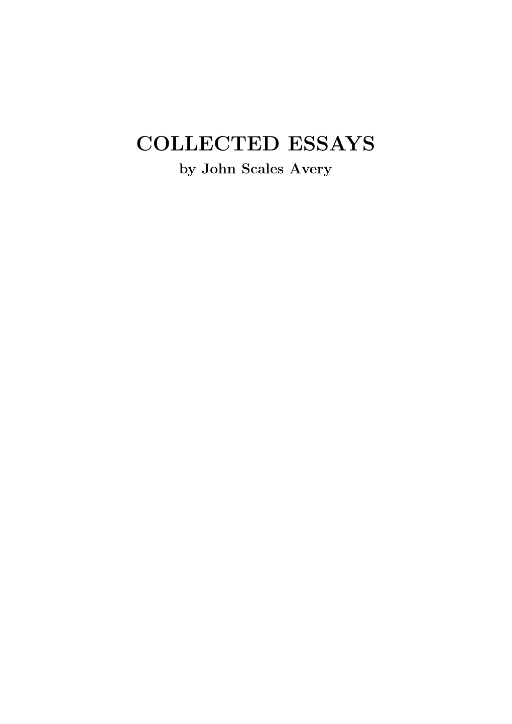 COLLECTED ESSAYS by John Scales Avery Introduction